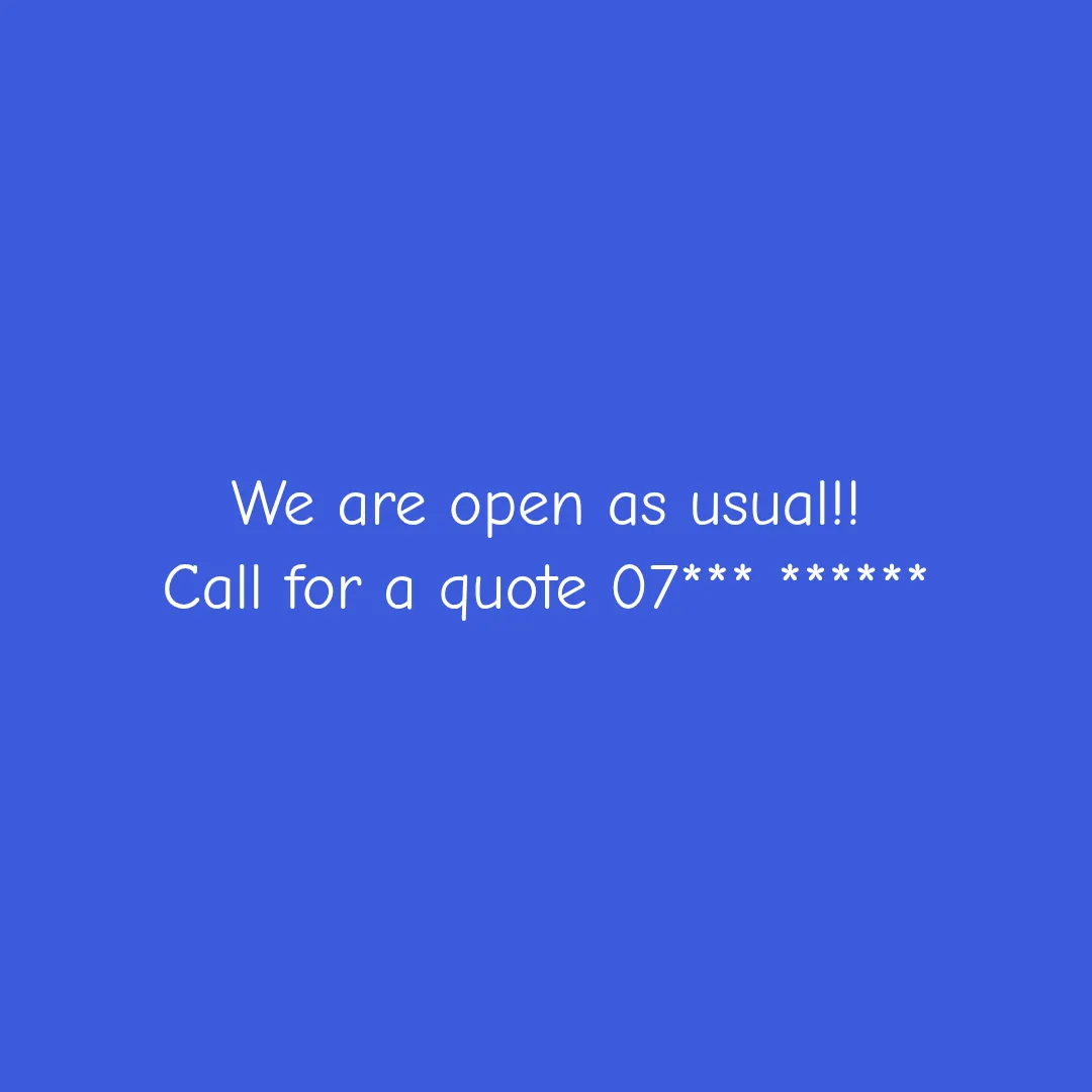 Old post: we are open as usual, call for a quote